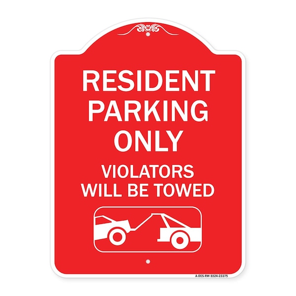 Signmission Parking Reserved Towing Resident Parking Violators Will Towed Alum Sign, 18" x 24", RW-1824-23375 A-DES-RW-1824-23375 - main